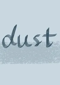 DUST仙人掌免费阅读 DUST最新章节